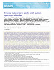 Research paper thumbnail of Frontal networks in adults with autism spectrum disorder