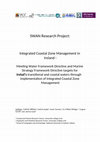 Research paper thumbnail of Integrated Coastal Zone Management in Ireland - Meeting Water Framework Directive and Marine Strategy Framework Directive targets for Ireland's transitional and coastal waters through implementation of Integrated Coastal Zone Management