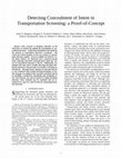 Research paper thumbnail of Detecting Concealment of Intent in Transportation Screening: A Proof of Concept