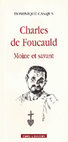 Research paper thumbnail of Charles de Foucaud moine et savant (Charles de Foucauld monk and scholar)