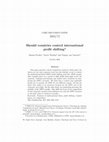 Research paper thumbnail of Should countries control international profit shifting?