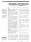 Research paper thumbnail of Is patient-centredness in European hospitals related to existing quality improvement strategies? Analysis of a cross-sectional survey (MARQuIS study)