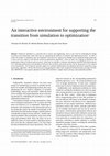 Research paper thumbnail of An interactive environment for supporting the transition from simulation to optimization