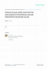 Research paper thumbnail of Jaelani, A. (2012). PENGELOLAAN APBN DAN POLITIK ANGGARAN DI INDONESIA DALAM PERSPEKTIF EKONOMI ISLAM. Alqalam: Jurnal Keagamaan dan Kemasyarakatan (ISSN: 1410-3222), 29(1), 1-24.