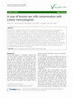 Research paper thumbnail of A case of bovine raw milk contamination with Listeria monocytogenes