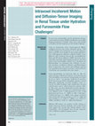 Research paper thumbnail of Intravoxel Incoherent Motion and Diffusion-Tensor Imaging in Renal Tissue under Hydration and Furosemide Flow Challenges