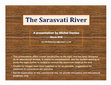 Research paper thumbnail of The Sarasvati River - an educational module