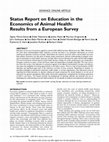 Research paper thumbnail of Status Report on Education in the Economics of Animal Health: Results from a European Survey