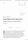 Research paper thumbnail of Eqaual Opportunity Oppression: Religious Persecution is a Global Problem