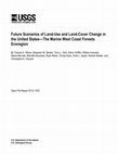 Research paper thumbnail of Future Scenarios of Land-Use and Land-Cover Change in the United States: The Marine West Coast Forests Ecoregion