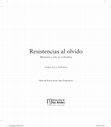 Research paper thumbnail of Resistencias al olvido Memoria y arte en Colombia