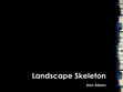 Research paper thumbnail of Landscape Skeleton