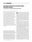 Research paper thumbnail of Sociology of Education and Indian Higher Education Systems