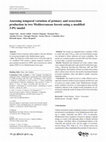 Research paper thumbnail of Assessing temporal variation of primary and ecosystem production in two Mediterranean forests using a modified 3-PG model