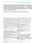 Research paper thumbnail of ‘Getting your life back on track after stroke’: a Phase II multi-centered, single-blind, randomized, controlled trial of the Stroke Self-Management Program vs. the Stanford Chronic Condition Self-Management Program or standard care in stroke survivors