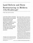 Research paper thumbnail of Land Reform and Farm Restructuring in Moldova: A Real Breakthrough?