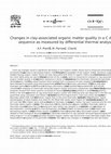 Research paper thumbnail of Changes in clay-associated organic matter quality in a C depletion sequence as measured by differential thermal analyses