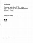 Research paper thumbnail of Moldova - Agricultural Policy Notes: Policy Priorities for Agricultural Development, Volume 1: Land (2006)