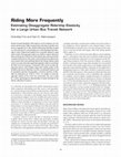 Research paper thumbnail of Riding More Frequently