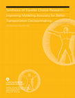 Research paper thumbnail of Synthesis of Traveler Choice Research: Improving Modeling Accuracy for Better Transportation Decisionmaking