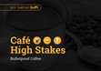 Research paper thumbnail of Café High Stakes Bulletproof Coffee