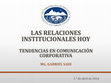 Research paper thumbnail of LAS RELACIONES INSTITUCIONALES HOY. Tendencias en comunicación corporativa