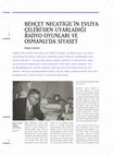 Research paper thumbnail of Behçet Necatigil'in Evliya Çelebi'den Uyarladığı Radyo Oyunları ve Osmanlı'da Siyaset