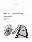 Research paper thumbnail of Sec 301/ Film Industry Movie Production ( old material)