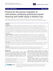 Research paper thumbnail of Protocol for the process evaluation of interventions combining performance-based financing with health equity in Burkina Faso