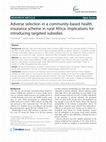 Research paper thumbnail of Adverse selection in a community-based health insurance scheme in rural Africa: Implications for introducing targeted subsidies