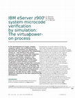 Research paper thumbnail of IBM eServer z900 system microcode verification by simulation: The virtual power-on process