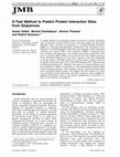 Research paper thumbnail of A fast method to predict protein interaction sites from sequences 1 1 Edited by B. Holland