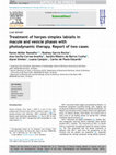 Research paper thumbnail of Treatment of Herpes Simplex Labialis in macule and vesicle phases with Photodynamic Therapy.Report of two cases