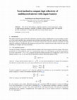 Research paper thumbnail of Novel method to compute high reflectivity of multilayered mirrors with rugate features