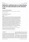 Research paper thumbnail of Reflection coefficient due to a discontinuity in the n th order derivative of the refractive index