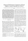 Research paper thumbnail of Design and Performance Comparison of PI and Adaptive Current Controllers for a WECS