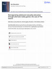 Research paper thumbnail of Sex Education Sexuality, Society and Learning Reinvigorating adolescent sexuality education through alternate reality games: the case of The Source