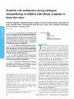 Research paper thumbnail of Dendritic cells modifi cation during sublingual immunotherapy in children with allergic symptoms to house dust mites