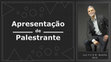 Research paper thumbnail of Apresentação de Palestrante - Luiz F.C.R.M. Botelho - em português