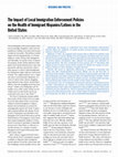 Research paper thumbnail of The Impact of Local Immigration Enforcement Policies on the Health of Immigrant Hispanics/Latinos in the United States