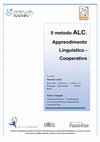 Research paper thumbnail of Il metodo ALC: PROGETTO IMPLEMENTAZIONE DEL PORTALE INTEGRAZIONE E SUA GESTIONE SPERIMENTALE A LIVELLO LOCALE FINANZIATO DAL MINISTERO DEL LAVORO E DELLE POLITICHE SOCIALI