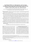 Research paper thumbnail of Age-Related Effects on Atherogenesis and Scavenger Enzymes of Intracranial and Extracranial Arteries in Men Without Classic Risk Factors for Atherosclerosis Editorial Comment