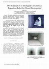 Research paper thumbnail of Development of an intelligent sensor based inspection robot for closed environment