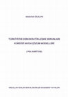 Research paper thumbnail of Türkiye'de Demokratikleşme Sorunları ve Kürdistan'da Çözüm Modelleri (Yol Haritası)