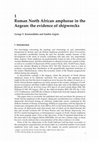 Research paper thumbnail of G. Koutsouflakis - X. Argiri, Roman North African amphorae in the Aegean: the evidence of shipwrecks, in (ed. St. Demesticha) Per Terram - Per Mare, Production and Transport of Roman Amphorae in the Eastern Mediterranean, Upsala 2015, 3-22.