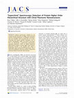 Research paper thumbnail of Superchiral" Spectroscopy: Detection of Protein Higher Order Hierarchical Structure with Chiral Plasmonic Nanostructures