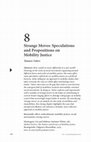 Research paper thumbnail of "Strange Moves: Speculations and Propositions on Mobility Justice." Mobile Desires: The Erotics and Politics of Mobility Justice. Edited by Melissa White and Liz Montegary.  Special issue of Mobility and Politics (Palgrave Pivot). 2015.