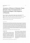 Research paper thumbnail of Awareness of Disease in Dementia: Factor Structure of the Assessment Scale of Psychosocial Impact of the Diagnosis of Dementia