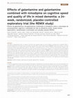 Research paper thumbnail of Effects of galantamine and galantamine combined with nimodipine on cognitive speed and quality of life in mixed dementia: a 24-week, randomized, placebo-controlled exploratory trial (the REMIX study)