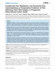 Research paper thumbnail of Conditioned pain modulation and situational pain catastrophizing as preoperative predictors of pain following chest wall surgery: a prospective observational cohort study